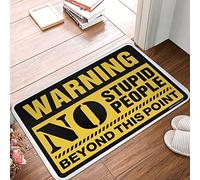 Tappetino anti-fatica ad asciugatura rapida | Attenzione No Stupid People Beyond This Point Protector per animali domestici porta interna (65 x 90 cm)