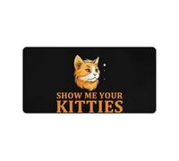 Tappetino da scrivania Show Me Your Kittie, grande tappetino per mouse da gioco con base in gomma, protezione per scrivania per ufficio e casa