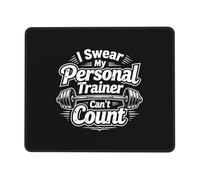 Tappetino Mouse 25X30CM, I Swear My Personal Trainer Can’T Count1 Mouse Pad Facile da Pulire Tappetino Scrivania Uso Prolungato Mousepad per Ufficio Computer Laptop