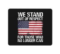 Tappetino Mouse American Flag We Stand out of Respect for Those Who No Loner Can Mousepad Multifunzione Mouse Pad Impermeabile Tappetino Scrivania per Computer Casa Laptop 25X30CM