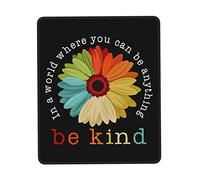 Tappetino Mouse Beautiful Rainbow Flower in A World Where You Can Be Anything Be Kind Mouse Pad Multifunzione Mousepad Durevole Tappetino Scrivania per Casa Computer Ufficio 25X30CM