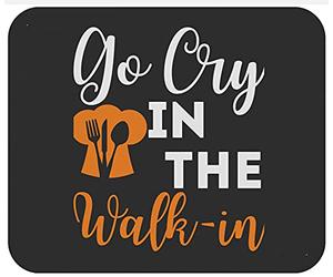 Tappetino Mouse Chef Cook Chef Cook Culinary Go Cry in The Walk in Cooking Mousepad Uso Prolungato Tappetino Scrivania Impermeabile Mouse Pad per Computer Casa Ufficio 25X30CM