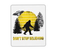 Tappetino Mouse Don't Stop Believing UFO Bigfoot Sasquatch Mouse Pad Multifunzione Tappetino Scrivania Uso Prolungato Mousepad per Ufficio Computer Casa 25X30CM