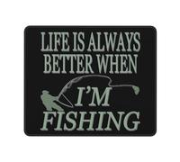 Tappetino Mouse Funny Angling Life Is Better When Fishing Mousepad Uso Prolungato Mouse Pad Impermeabile Tappetino Scrivania per Casa Computer Ufficio 25X30CM