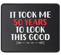 Tappetino Mouse Funny Birthday It Took Me 50 Years To Look This Good Best 50Th Mouse Pad Multifunzione Mousepad Impermeabile Tappetino Scrivania per Casa Computer Ufficio 25X30CM