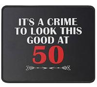 Tappetino Mouse Funny Birthday It's A Crime To Look This Good At 50 Mouse Pad Durevole Tappetino Scrivania Multifunzione Mousepad per Laptop Ufficio Casa 25X30CM