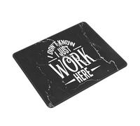 Tappetino Mouse I Don't Know I Just Work Here Front Mousepad Base Antiscivolo Tappetino per Mouse Superficie Antipolvere Accessori Gaming per Pc E Laptop Ufficio Essenziale per Ufficio XL