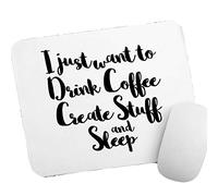 Tappetino Mouse I Just Want To Drink Coffee Create Stuff And Sleep Mousepad Resistente agli Schizzi Mouse Pad Superficie Antipolvere Accessori Gaming per Essenziale per Ufficio Ufficio Computer M