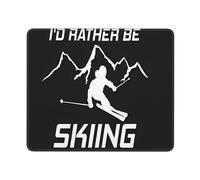 Tappetino Mouse I'd Rather Be Skiing Ski Skis Snow Mousepad Portatile Tappetino per Mouse Resistente agli Schizzi Accessori Gaming per Ufficio Essenziale per Ufficio Casa S