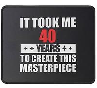 Tappetino Mouse It Took Me 40 Years Funny 40 Years Old Joke 40Th Birthday Gag Mouse Pad Durevole Tappetino Scrivania Multifunzione Mousepad per Casa Laptop Ufficio 25X30CM