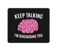 Tappetino Mouse Keep Talking I'm Diagnosing You Mousepad Base Antiscivolo Tappetini Superficie Antipolvere Accessori Gaming per Essenziale per Ufficio Computer Casa S