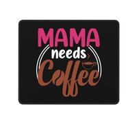 Tappetino Mouse Mama Needs Coffee Tappetino Scrivania Impermeabile Mousepad Durevole Mouse Pad per Ufficio Computer Laptop 25X30CM