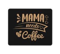 Tappetino Mouse Mama Needs Coffee Tappetino Scrivania Multifunzione Mouse Pad Impermeabile Mousepad per Laptop Ufficio Computer 25X30CM