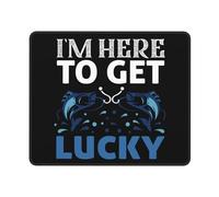 Tappetino Mouse Pad, I'M Here To Get Lucky Mouse Pad Confortevole Tappetino Per Mouse Ergonomico Gaming Tappetino Mouse Per Mouse Gaming 25X30Cm