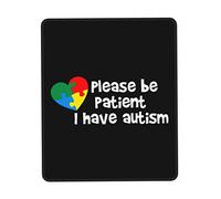Tappetino Mouse Please Be Patient I Have Autism Funny Mousepad Multifunzione Tappetino Scrivania Impermeabile Mouse Pad per Computer Casa Laptop 25X30CM