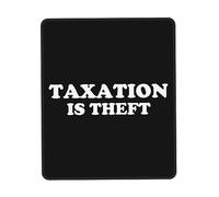 Tappetino Mouse Taxation Is Theft Mousepad Multifunzione Tappetino Scrivania Impermeabile Mouse Pad per Casa Ufficio Computer 25X30CM