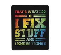 Tappetino Mouse That S What I Do I Fix Stuff And I Know Things Mousepad Uso Prolungato Tappetino Scrivania Impermeabile Mouse Pad per Casa Ufficio Laptop 25X30CM