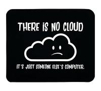 Tappetino Mouse There Is No Cloud It's Just Someone Else's Computer Funny Tappetino Scrivania Uso Prolungato Mousepad Durevole Mouse Pad per Casa Computer Ufficio 25X30CM