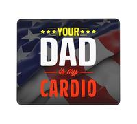 Tappetino Mouse Your Dad Is My Cardio Mousepad Uso Prolungato Tappetino Scrivania Durevole Mouse Pad per Ufficio Computer Laptop 25X30CM