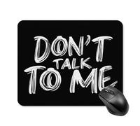 Tappetino per il Mouse Don't Talk to Me Gaming Mousepad Computer 25x30cm