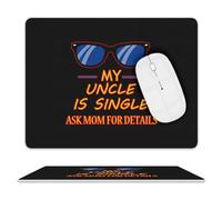 Tappetino per Il Mouse My Uncle Is Single Antipolvere Tappetino per Mouse Multifunzionale Gaming Mousepad per Casa Computer Pc 25X30Cm