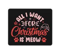 Tappetino per Mouse all I Want for Christmas Is Meow Mouse Pad Migliora Precisione E velocità Tappetino Scrivania Confortevole Tappetino per Tastiera per Laptop Pc Gaming 25X30Cm