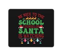 Tappetino per Mouse Be Nice To The School Counselor Santa Is Watching Christmas Mouse Mat Multifunzione Protezione Scrivania da Ufficio Pulire Tappetino per Tastiera per Gaming Mac 25X30Cm