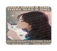 Tappetino per mouse con scritta "Once Upon A Time There was a Girl Who Really Loved Cats", di prima qualità, 25,4 x 30,5 cm, bordo cucito, antiscivolo, per ufficio, casa, gioco, laptop, uomini, donne