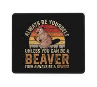 Tappetino per Mouse da Gioco Always Be Yourself Unless You Can Be A