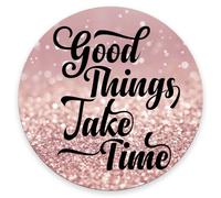 Tappetino per Mouse da Gioco Good Things Take Time Motivational Quote Tappetino Mouse Facile da Pulire Antipolvere Sottomano, per Scrivania, Gaming, Ufficio, 20cm