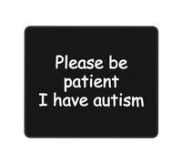 Tappetino per Mouse da Gioco Please Be Patient I Have Autism Lavabile Tappetino Scrivania Bordi Cuciti Accessori Gaming per Pc Laptop Gaming 10X12In