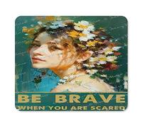 Tappetino per mouse da gioco, Pretty Girl, Be Brave When You are Scared, Tappetino per mouse per computer, scrivania, laptop, ufficio, casa, gaming e computer da lavoro, 25,4 x 30,5 cm, in gomma