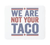 Tappetino per Mouse da Gioco We Are not Your Taco Tappetino Mouse Gaming