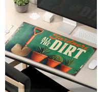 Tappetino per mouse divertente per i giardinieri che hanno bisogno di tutto lo sporco che possono ottenere. Tappetino per mouse divertente per scrivania da lavoro