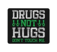 Tappetino per Mouse, Drugs Not Hugs Don't Touch Me Mouse Pad Lavabile Tappetino Mouse Gaming Antisfilacciamento Gaming Mousepad per Casa Mouse 25X30Cm