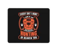 Tappetino per Mouse Every Day I Hunt I Think of You Dad Tappetino per Tastiera Tappetino per Mouse da Gioco con Bordi Cuciti Mouse Pad per Mac Pc Gaming 25X30Cm