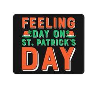 Tappetino per Mouse Feeling Day On St Patrick's Day Desk Mat Multifunzione Tappetino per Tastiera con Bordi Cuciti Mouse Mat per Ufficio Mac Pc 25X30Cm