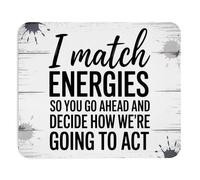 Tappetino per Mouse Gaming I Match Energies So You Decide How Gaming Mouse