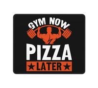 Tappetino per Mouse Gym Now Pizza Later Desk Mat Confortevole Mouse Mat Waterproof Mouse Pad per Pc Computer Portatile Laptop 25X30Cm