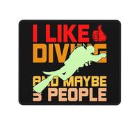 Tappetino per Mouse I Like Diving And Maybe 3 People Protezione Scrivania da Ufficio Confortevole Tappetino per Mouse da Gioco con Base in Gomma Antiscivolo Mouse Pad per Mac Ufficio 25X30Cm