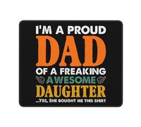 Tappetino Per Mouse I M A Proud Dad Of A Freaking Awesome Dau-Ghter Tappetino Scrivania Protezione Scrivania Da Ufficio Waterproof Desk Mat Per Mac Ufficio Gaming 25X30Cm