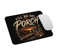 Tappetino per Mouse I'll Be on the Porch Fathers Day Cigar Bourbon | Tappetino per il Mouse Ufficio 25x30cm Pratica Tappetino Mouse Antipolvere Tampone per Mouse Notebook PC