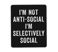 Tappetino per Mouse I'm Not Anti Social I'm Selectively Social Tappetino per Il Mouse Antiscivolo Confortevole Mousepad Forma Rettangolare, per Gaming Mouse, Casa, Ufficio, 25x30cm