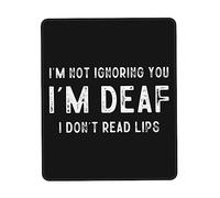 Tappetino per Mouse I'm Not Ignoring You I'm Deaf I Don't Read Lips cap Tappetino per Il Mouse Antiscivolo Lavabile Portatile Mousepad Forma Rettangolare, per Casa, Computer, Laptop, 25x30cm