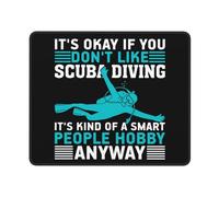 Tappetino per Mouse, It's Okay If You Don't Like Scuba Diving Tappetino Mouse Ergonomico Tappetino Mouse Pad Personalizzato Tappetino per Il Mouse da Gioco per Laptop Ufficio 25X30Cm