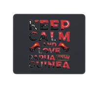 Tappetino per Mouse Keep Calm And Love Papua New Guinea Mouse Mat con Base in Gomma Antiscivolo Tappetino Mouse Gaming Pulire Tappetino per Tastiera per Ufficio Gaming Laptop 25X30Cm