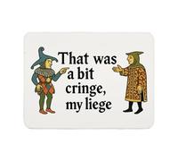 Tappetino per mouse medievale con scritta in inglese "That was a Bit Cringe My Liege", regalo per la fiera rinascimentale (My Liege MP UK)