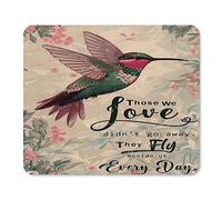Tappetino per mouse, motivo: colibrì, con scritta "Those We Love Don't Go Away", grazioso tappetino per mouse, quadrato, impermeabile, base in gomma antiscivolo, per ufficio, laptop, regalo per