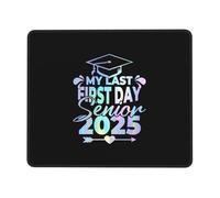 Tappetino per Mouse My Last First Day Senior 2025 Class of 2025 Tappetino Mouse Base Antiscivolo in Gomma Antipolvere Mousepad Forma Rettangolare, per Gaming, Laptop, Casa, 25x30cm