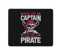 Tappetino per Mouse Work Like A Captain Play Like A Pirate Tappetino per Mouse da Gioco Waterproof Protezione Scrivania da Ufficio con Bordi Cuciti Tappetino Mouse Gaming per Gaming Mac 25X30Cm